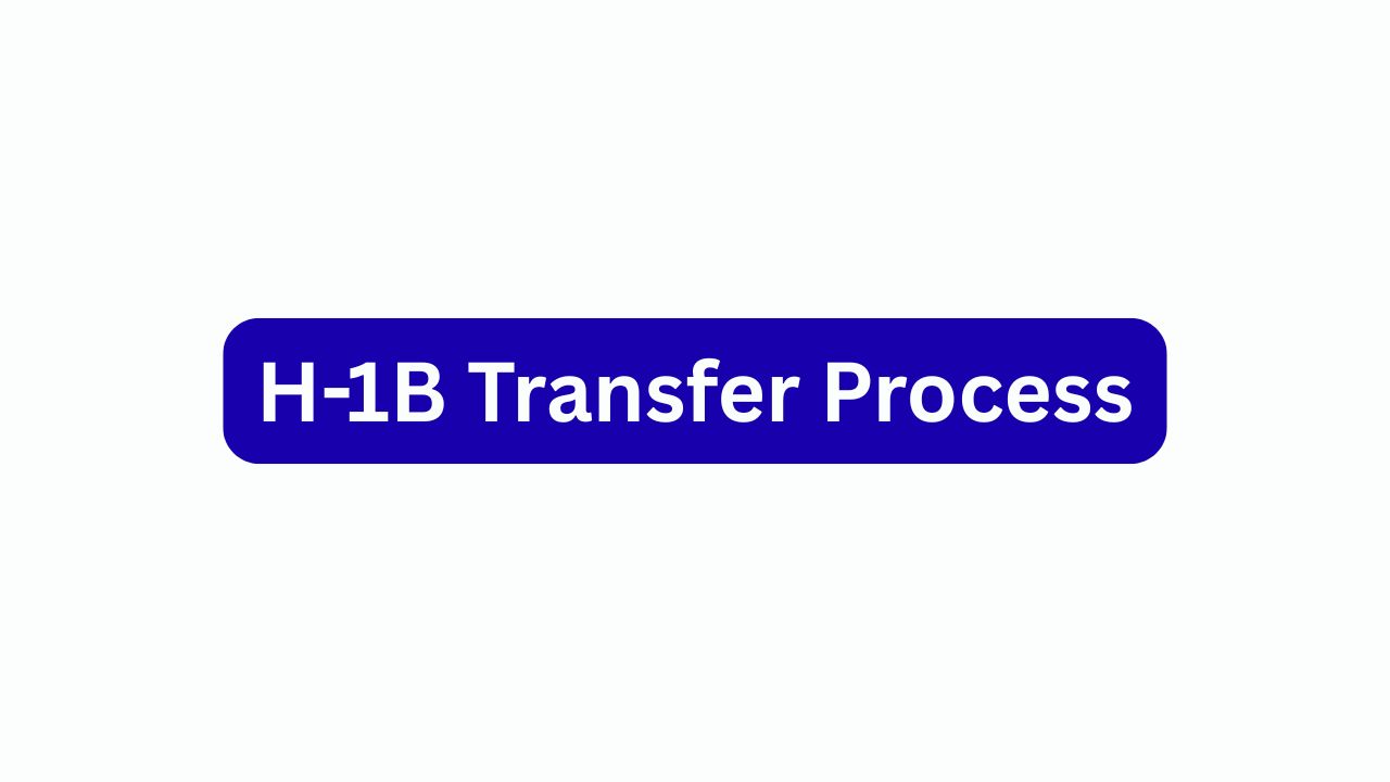 H-1B Transfer Process