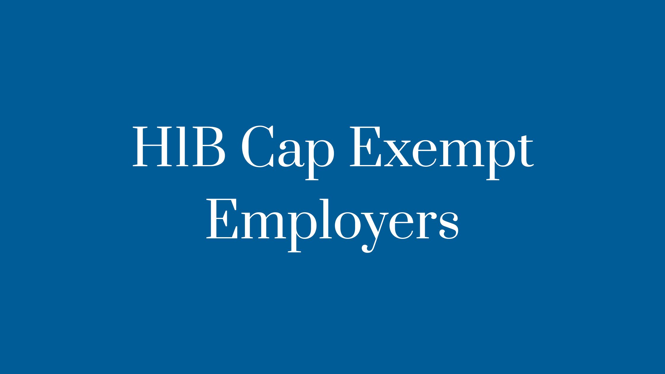 H1B Cap Exempt Employers