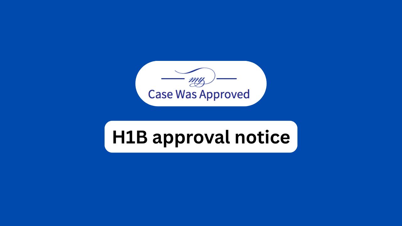 H1B approval notice