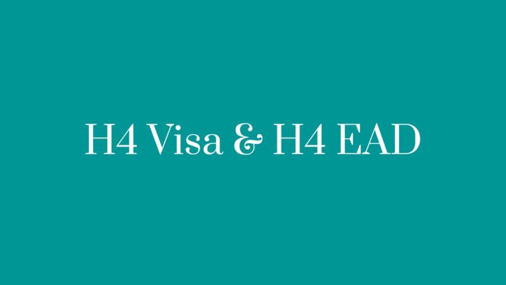 H4 Visa and H4 EAD