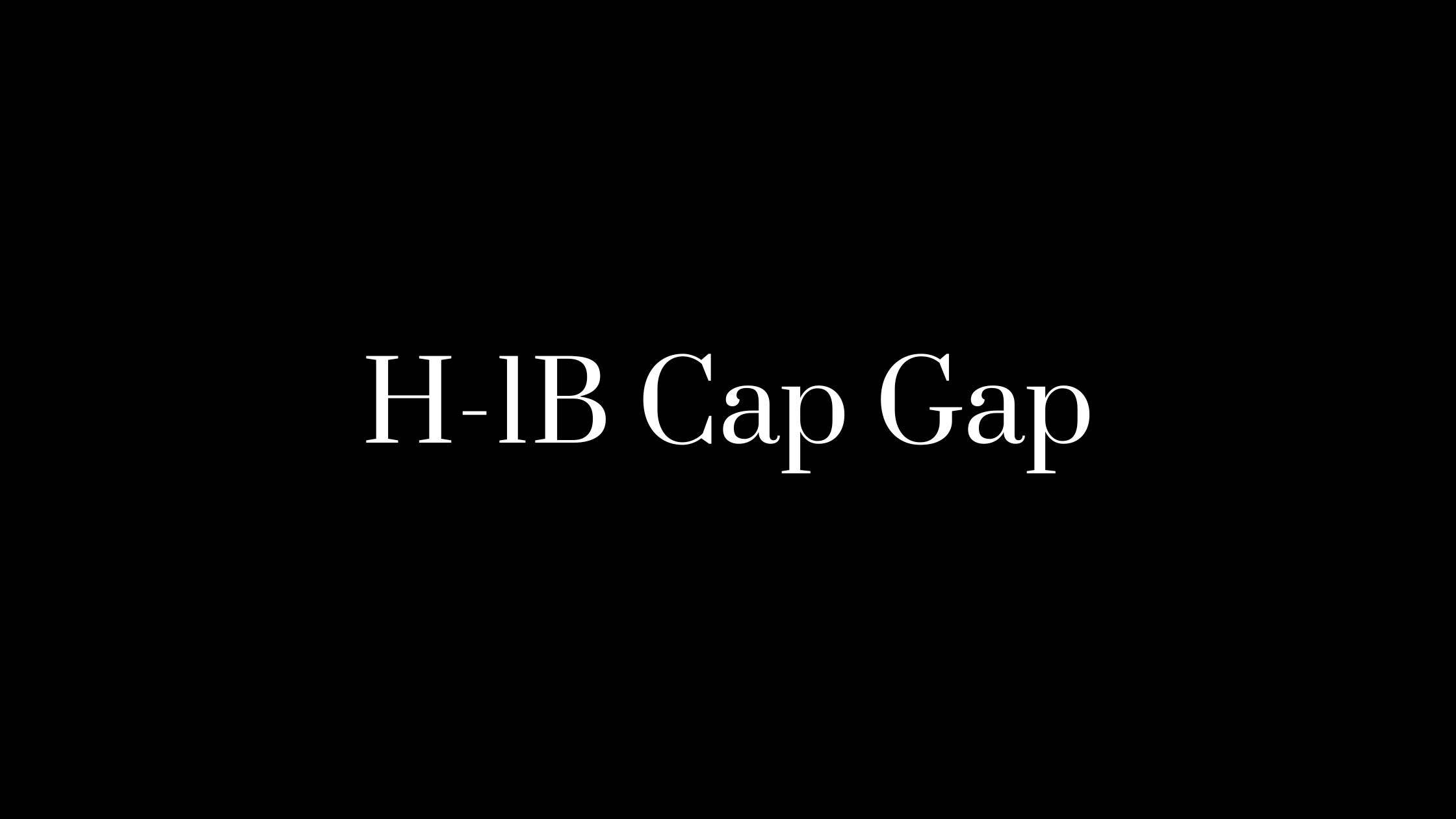 H-1B Cap Gap