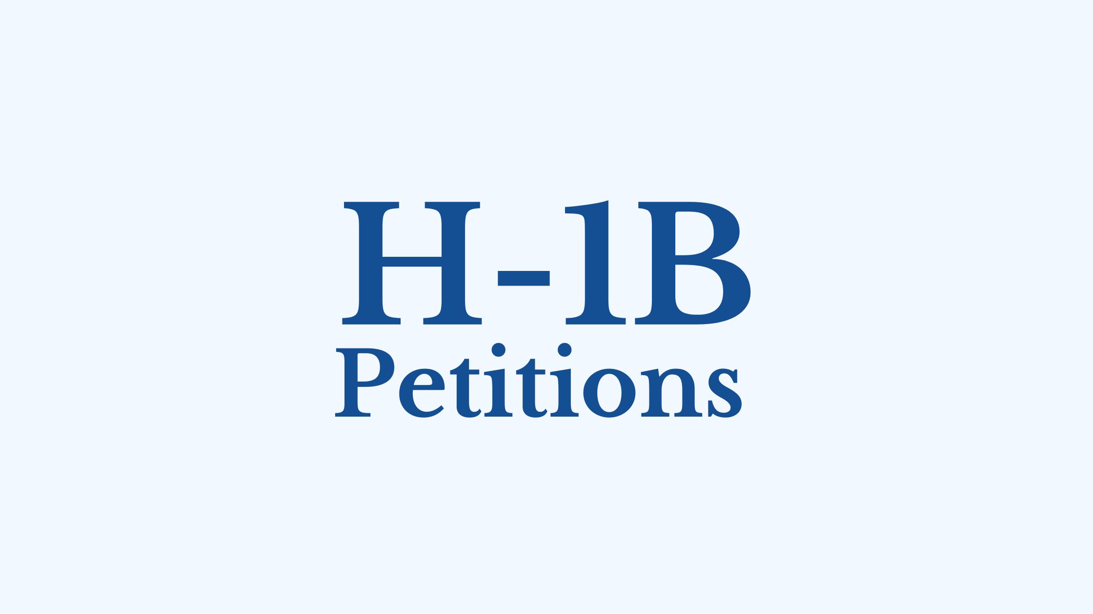 H-1B Petitions