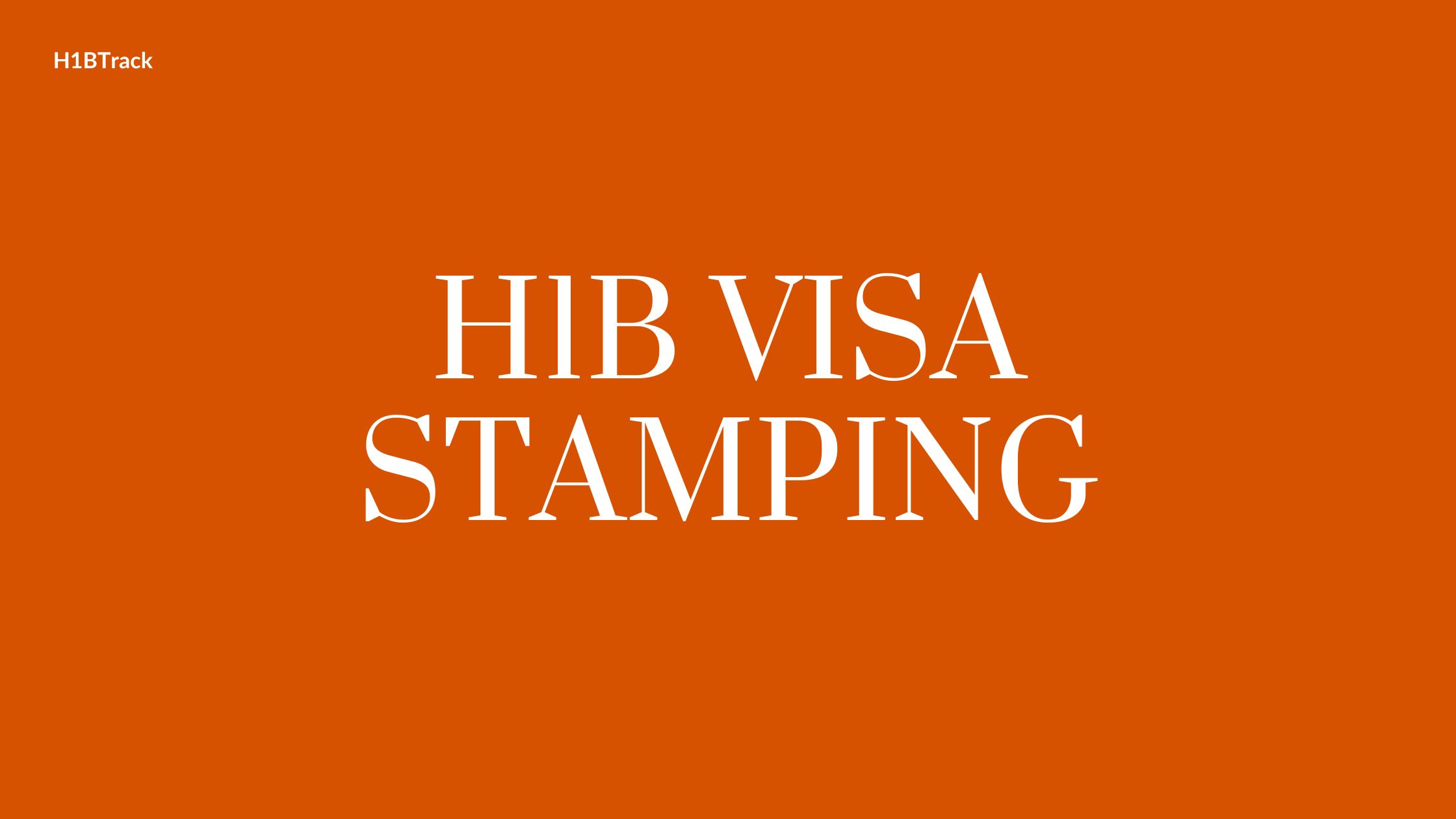 H1B Visa Stamping