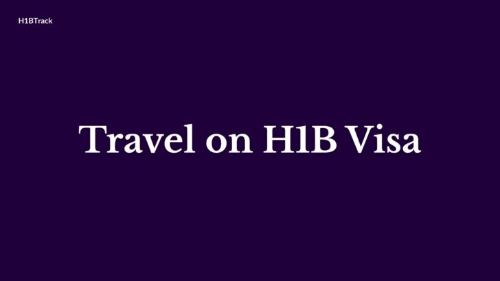 Travel on H1B Visa